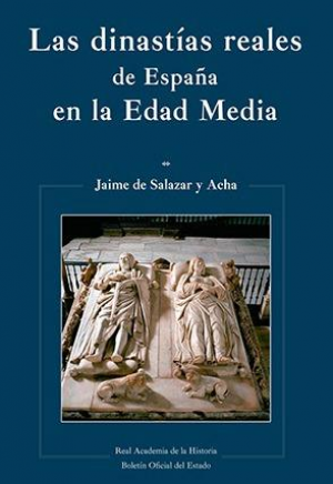 LAS DINASTÍAS REALES DE ESPAÑA EN LA EDAD MEDIA