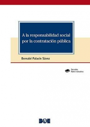 Cubierta de A LA RESPONSABILIDAD SOCIAL POR LA CONTRATACIÓN PÚBLICA