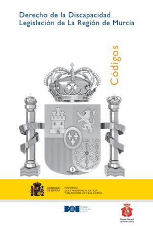 Cubierta de DERECHO DE LA DISCAPACIDAD. LEGISLACIÓN DE LA REGIÓN DE MURCIA