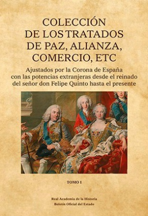 Cubierta de COLECCIÓN DE LOS TRATADOS DE PAZ, ALIANZA, COMERCIO, ETC.