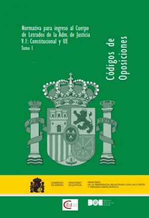 CUERPO DE LETRADOS DE LA ADMINISTRACIÓN DE JUSTICIA V.1: CONSTITUCIONAL Y UE