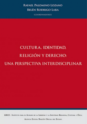 Cubierta de CULTURA, IDENTIDAD, RELIGIÓN Y DERECHO: UNA PERSPECTIVA INTERDISCIPLINAR