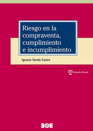 Cubierta de RIESGO EN LA COMPRAVENTA, CUMPLIMIENTO E INCUMPLIMIENTO