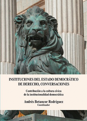 Cubierta de INSTITUCIONES DEL ESTADO DEMOCRÁTICO DE DERECHO, CONVERSACIONES.