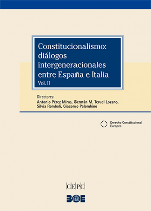 Más información de CONSTITUCIONALISMO: DIÁLOGOS INTERGENERACIONALES ENTRE ESPAÑA E ITALIA  (2Vols)