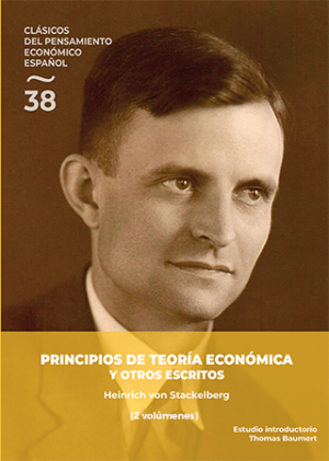 Cubierta de PRINCIPIOS DE TEORÍA ECONÓMICA Y OTROS ESCRITOS (volúmenes I y II)