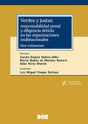 VERDES  Y JUSTAS: RESPONSABILIDAD PENAL Y DILIGENCIA DEBIDA EN LAS ORGANIZACIONES MULTINACIONALES