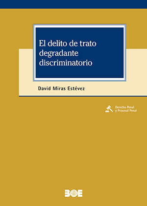 EL DELITO DE TRATO DEGRADANTE DISCRIMINATORIO