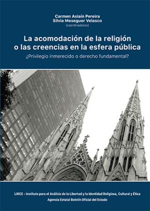 Cubierta de LA ACOMODACIÓN DE LA RELIGIÓN O LAS CREENCIAS EN LA ESFERA PÚBLICA