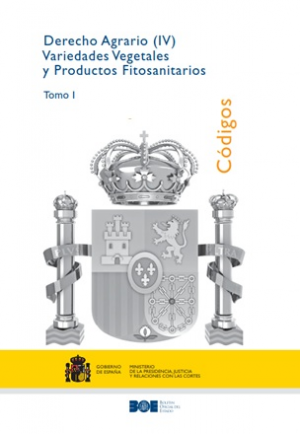 Cubierta de DERECHO AGRARIO (IV) VARIEDADES VEGETALES Y PRODUCTOS FITOSANITARIOS