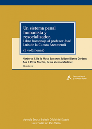 UN SISTEMA PENAL HUMANISTA Y RESOCIALIZADOR