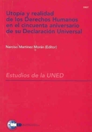 Cubierta de UTOPÍA Y REALIDAD DE LOS DERECHOS HUMANOS EN EL CINCUENTA ANIVERSARIO