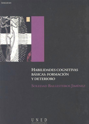 HABILIDADES COGNITIVAS BÁSICAS: FORMACIÓN Y DETERIORO