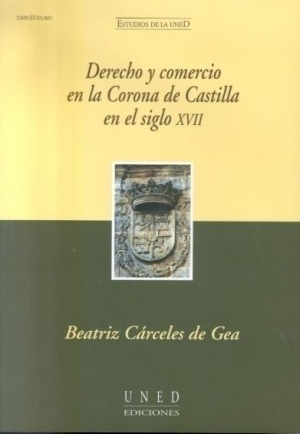 Cubierta de DERECHO Y COMERCIO EN LA CORONA DE CASTILLA EN EL SIGLO XVII