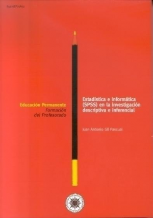 ESTADÍSTICA E INFORMÁTICA (SPSS) EN LA INVESTIGACIÓN DESCRIPTIVA E INFERENCIAL
