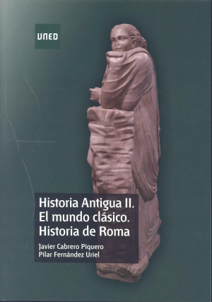 HISTORIA ANTIGUA II. EL MUNDO CLÁSICO. HISTORIA DE ROMA