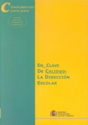 EN CLAVE DE CALIDAD: LA DIRECCIÓN ESCOLAR