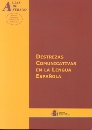 DESTREZAS COMUNICATIVAS EN LA LENGUA ESPAÑOLA