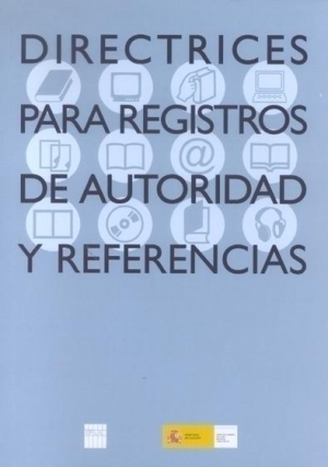 DIRECTRICES PARA REGISTROS DE AUTORIDAD Y REFERENCIAS