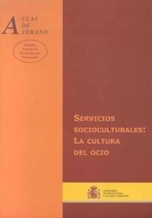 Cubierta de SERVICIOS SOCIOCULTURALES: LA CULTURA DEL OCIO