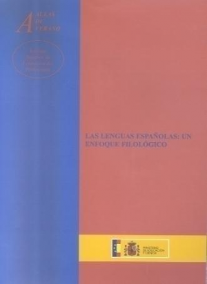 Cubierta de LAS LENGUAS ESPAÑOLAS : UN ENFOQUE FILOLÓGICO