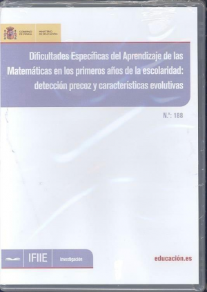 Cubierta de DIFICULTADES ESPECÍFICAS DEL APRENDIZAJE DE LAS MATEMÁTICAS EN LOS PRIMEROS AÑOS DE LA ESCOLARIDAD: