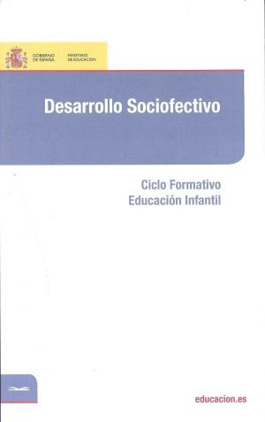 DESARROLLO SOCIOAFECTIVO: CICLO FORMATIVO EDUCACION INFANTIL