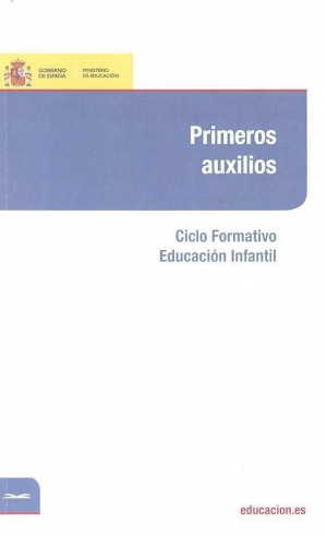 PRIMEROS AUXILIOS: CICLO FORMATIVO EDUCACIÓN INFANTIL