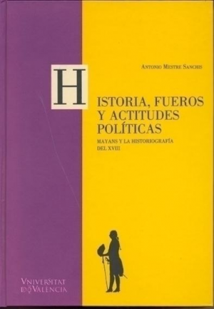 Cubierta de HISTORIA, FUEROS Y ACTITUDES POLÍTICAS