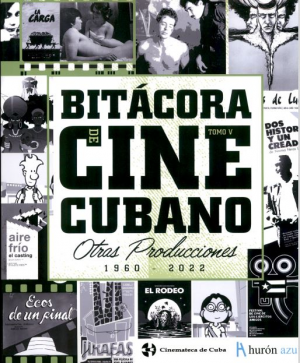 BITACORA DEL CINE CUBANO. TOMO V