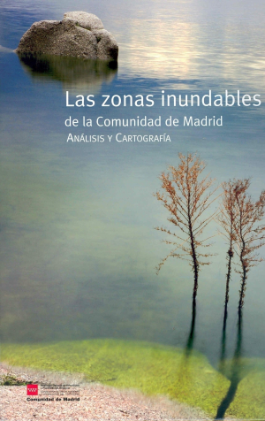LAS ZONAS INUNDABLES DE LA COMUNIDAD DE MADRID
