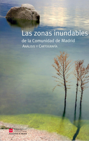 Cubierta de LAS ZONAS INUNDABLES DE LA COMUNIDAD DE MADRID