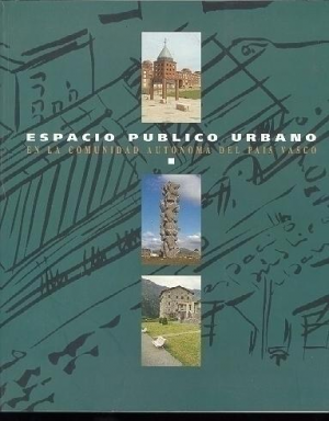 ESPACIO PÚBLICO URBANO EN LA COMUNIDAD AUTÓNOMA DEL PAÍS VASCO