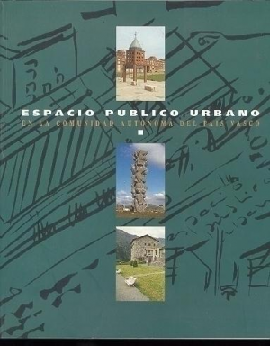 Cubierta de ESPACIO PÚBLICO URBANO EN LA COMUNIDAD AUTÓNOMA DEL PAÍS VASCO