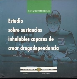 ESTUDIO SOBRE SUSTANCIAS INHALABLES CAPACES DE CREAR DROGODEPENDENCIA