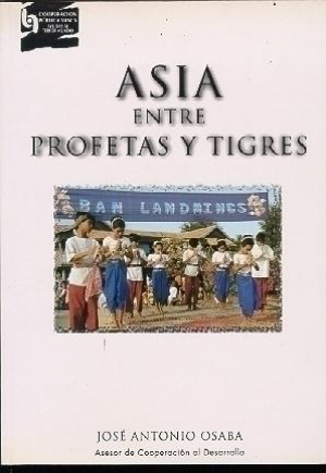 ASIA, ENTRE PROFETAS Y TIGRES