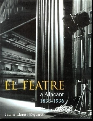 EL TEATRE A ALACANT 1833-1936
