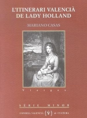 L´ITINERARI VALENCIÀ DE LADY HOLLAND
