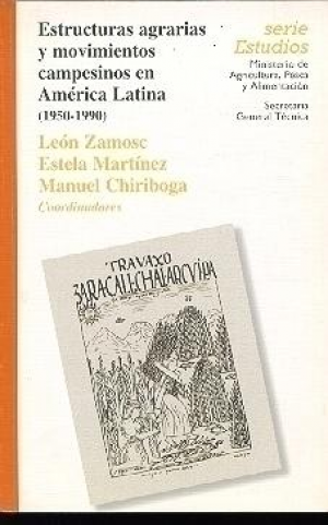 ESTRUCTURAS AGRARIAS Y MOVIMIENTOS CAMPESINOS EN AMÉRICA LATINA (1950-1990)