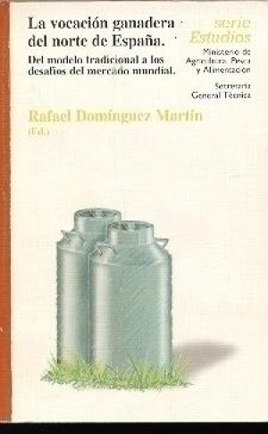 LA VOCACIÓN GANADERA DEL NORTE DE ESPAÑA