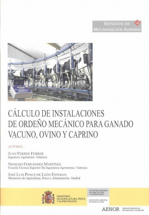 Cubierta de CÁLCULO DE INSTALACIONES DE ORDEÑO MECÁNICO PARA GANADO VACUNO, OVINO Y CAPRINO