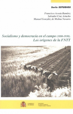 SOCIALISMO Y DEMOCRACIA EN EL CAMPO (1880-1930)