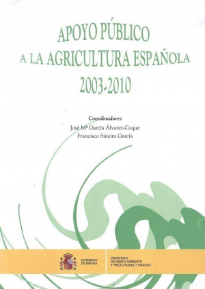 APOYO PÚBLICO A LA AGRICULTURA ESPAÑOLA 2003-2010