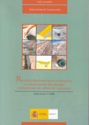 Cubierta de RECOMENDACIONES PARA EL PROYECTO Y CONSTRUCCIÓN DEL DRENAJE SUBTERRÁNEO EN OBRAS DE CARRETERA. (LIBRO Y CD-ROM)