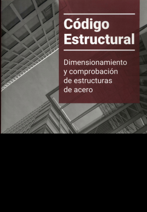 CÓDIGO ESTRUCTURAL. VOLUMEN IV