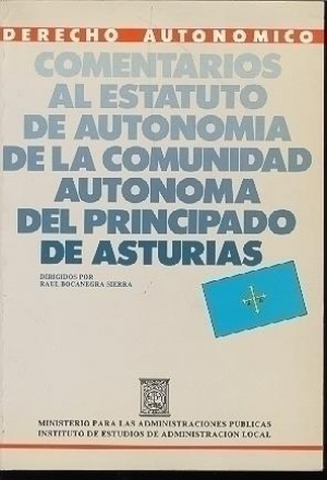COMENTARIOS AL ESTATUTO DE AUTONOMÍA DE LA COMUNIDAD AUTÓNOMA DEL PRINCIPADO DE ASTURIAS