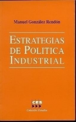 Cubierta de ESTRATEGIAS DE POLÍTICA INDUSTRIAL