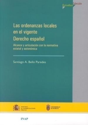 Cubierta de LAS ORDENANZAS LOCALES EN EL VIGENTE DERECHO ESPAÑOL