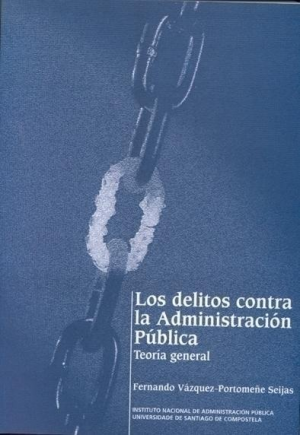 LOS DELITOS CONTRA LA ADMINISTRACIÓN PÚBLICA