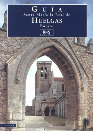 GUÍA SANTA MARÍA LA REAL DE HUELGAS